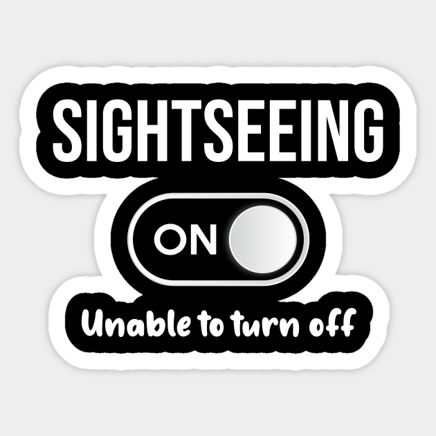 Sightseeing Mode On - Sightsee Photography Photographer Photograph Travel Travelling Traveling Wanderlust Holiday Vacation Tourist Explore Exploring Tourism Adventure Landscape Wander Trip Trekking Hiking Sticker by blakelan128